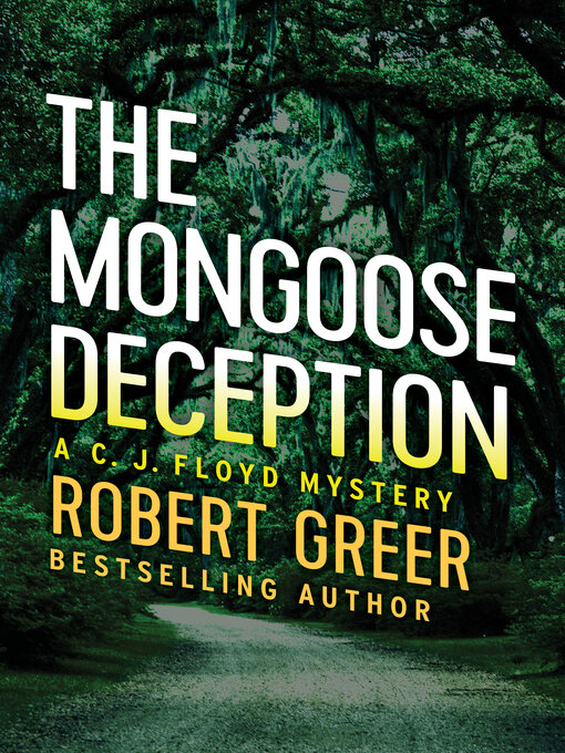Title details for The Mongoose Deception by Robert Greer - Available